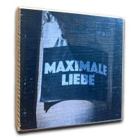 Holzbild - Maximale Liebe