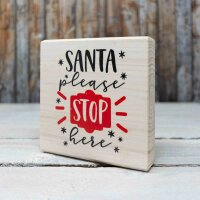 Holzbild - Santa please stop here